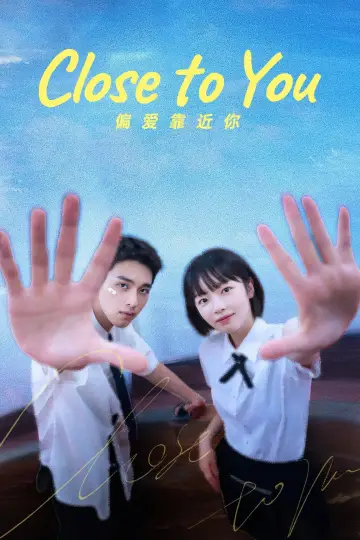 Poster for the TV series "Close to You" #1835553