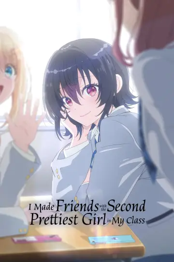 I Made Friends with the Second Prettiest Girl in My Class Poster