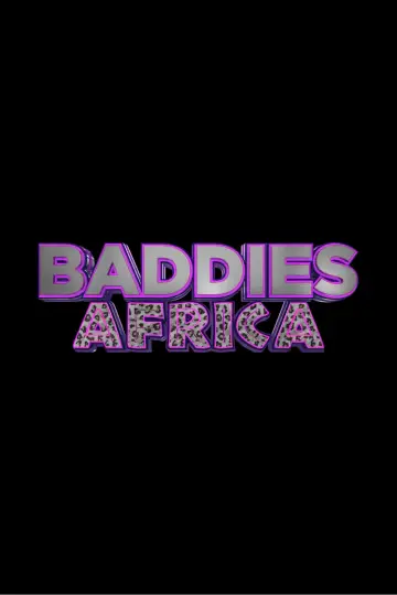 Baddies Africa Poster