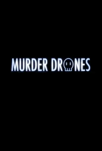 Poster к сериалу "Murder Drones" #1473529