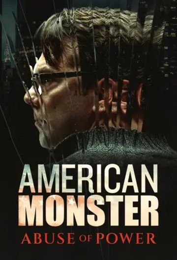 American Monster: Abuse of Power Poster