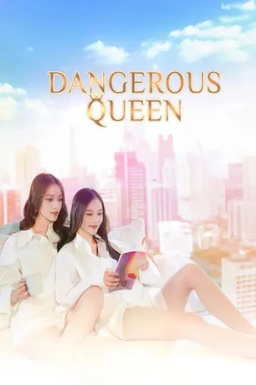 Poster for the TV series "Dangerous Queen" #1486722
