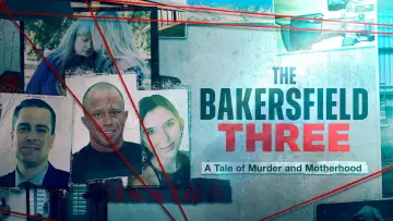 Backdrop for the TV series "The Bakersfield 3: A Tale of Murder and Motherhood" #1670118