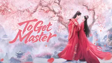 Backdrop for the TV series "To Get Master" #1556755