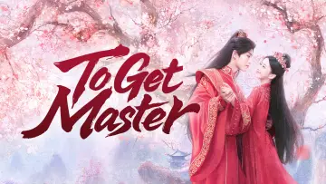 Backdrop for the TV series "To Get Master" #1556756