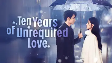 Backdrop for the TV series "Ten Years of Unrequited Love" #1688584
