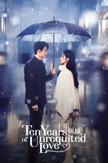 Poster for the TV series "Ten Years of Unrequited Love" #1688590