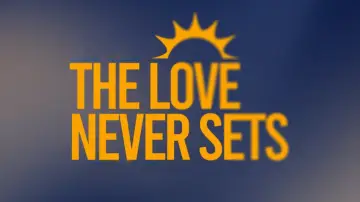Backdrop for the TV series "The Love Never Sets" #1668074