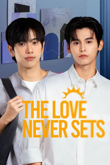 Poster for the TV series "The Love Never Sets" #1668093