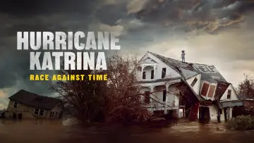 Backdrop for the TV series "Hurricane Katrina: Race Against Time" #1603259