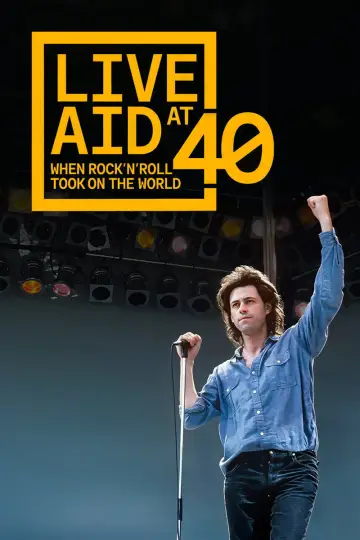 Poster for the TV series "Live Aid at 40: When Rock ’n’ Roll Took on the World" #1605393