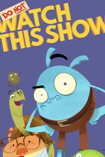 Poster к сериалу "Do Not Watch This Show" #1484367