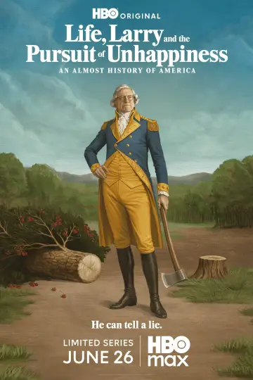 Poster for the TV series "Life, Larry and the Pursuit of Unhappiness: An Almost History of America" #1411955