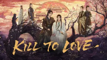 Backdrop for the TV series "Kill to Love" #1499472
