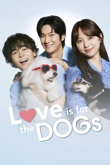 Poster for the TV series "Love Is for the Dogs" #1694408