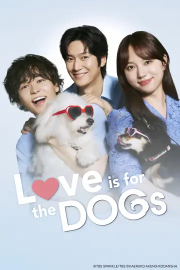 Poster for the TV series "Love Is for the Dogs" #1694409