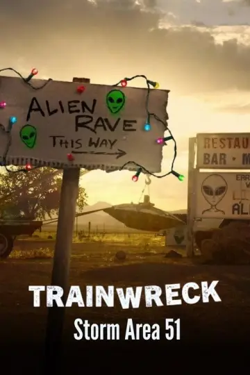 Poster for the TV series "Trainwreck: Storm Area 51" #1438281