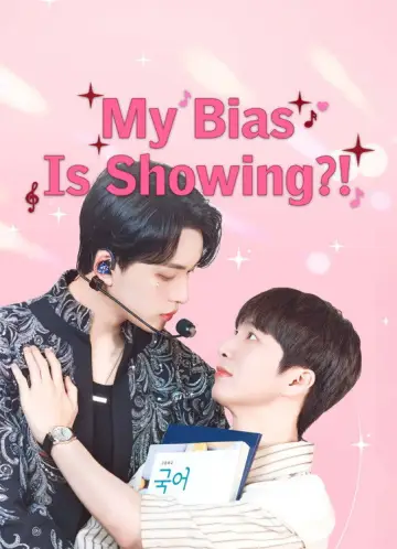Poster for the TV series "My Bias is Showing?!" #1505145