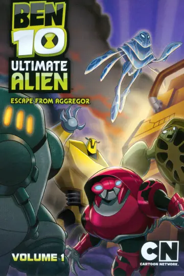 Poster for the TV series "Ben 10: Ultimate Alien" #1695192