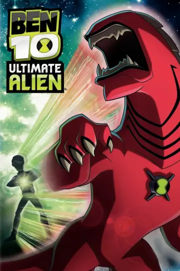 Poster for the TV series "Ben 10: Ultimate Alien" #1695194
