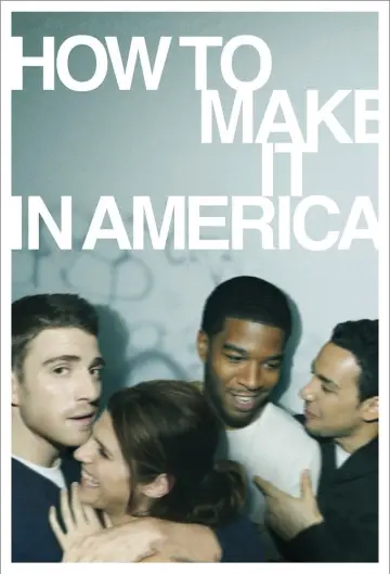 Poster for the TV series "How to Make It in America" #1797689