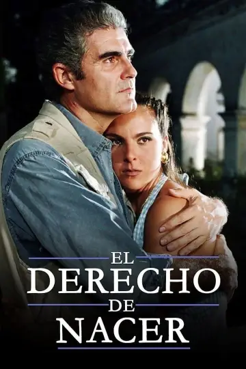 El derecho de nacer Poster