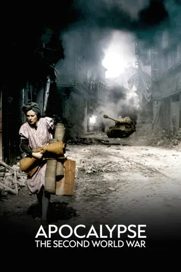 Apocalypse: The Second World War (2009)