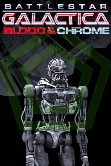 Poster for the TV series "Battlestar Galactica: Blood & Chrome" #1469921