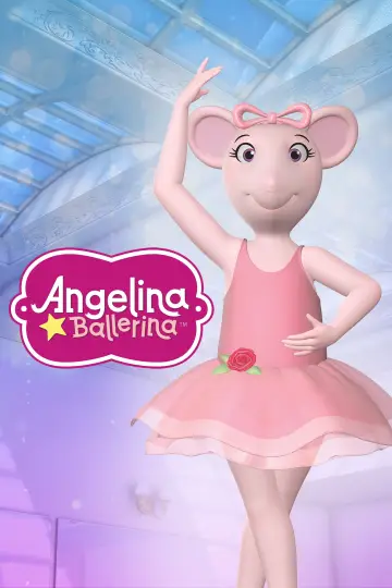 Poster for the TV series "Angelina Ballerina: The Next Steps" #1807248