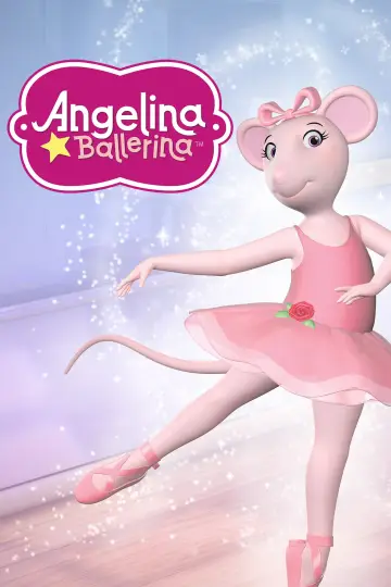 Poster for the TV series "Angelina Ballerina: The Next Steps" #1807249