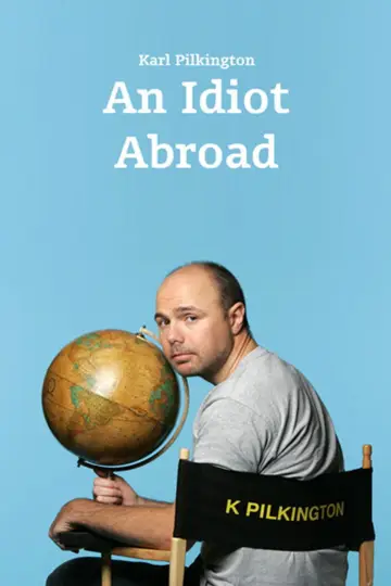 Poster к сериалу "An Idiot Abroad" #1461091