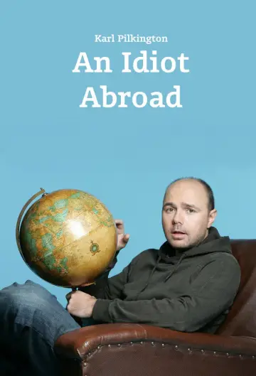 Poster к сериалу "An Idiot Abroad" #1461092