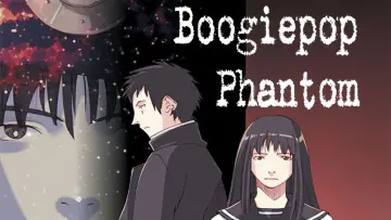 Backdrop for the TV series "Boogiepop Phantom" #1688393