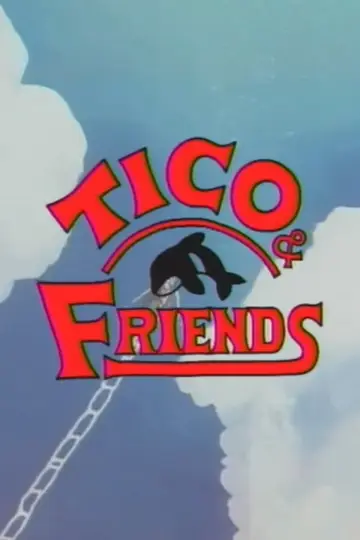 Poster for the TV series "Tico and Friends" #1680796