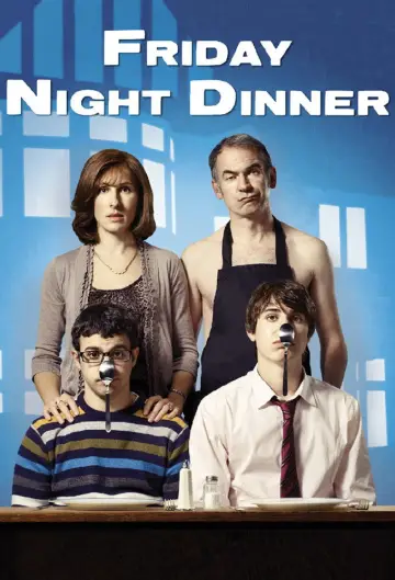 Poster for the TV series "Friday Night Dinner" #1783633