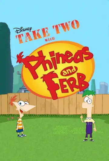 Poster for the TV series "Take Two with Phineas and Ferb" #1594388