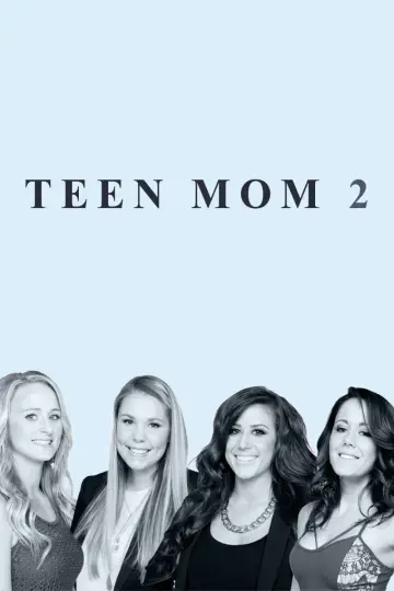 Poster for the TV series "Teen Mom 2" #1409354