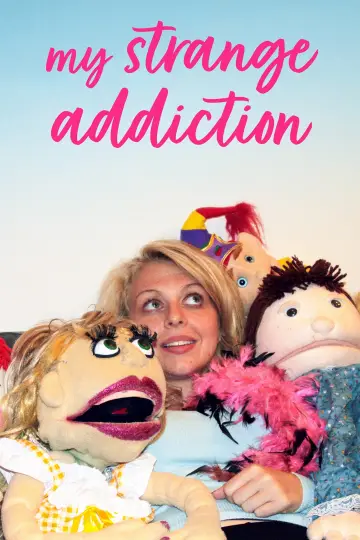 My Strange Addiction (2010)