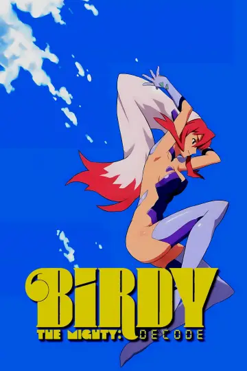 Poster к сериалу "Birdy the Mighty: Decode" #1419217