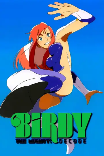 Poster к сериалу "Birdy the Mighty: Decode" #1419218