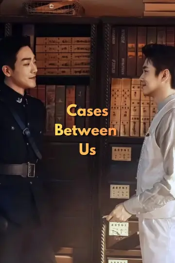 Poster for the TV series "Cases Between Us" #1667847