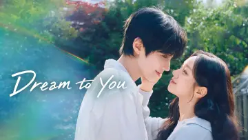 Backdrop for the TV series "Dream to You" #1280982