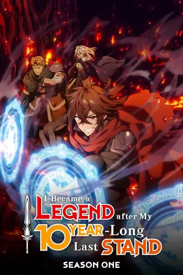 Poster for the TV series "I Became a Legend After My 10 Year-Long Last Stand" #1252105