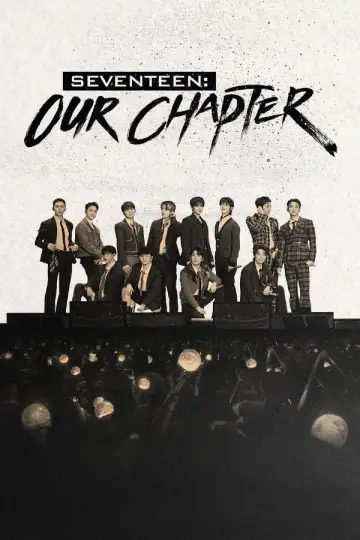 Poster for the TV series "SEVENTEEN: OUR CHAPTER" #1737807