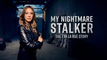 Backdrop for the TV series "My Nightmare Stalker: The Eva LaRue Story" #1559096