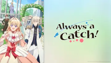 Backdrop к сериалу "Always a Catch!" #1478665