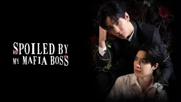 Backdrop for the TV series "Spoiled by My Mafia Boss" #1604506