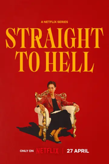 Poster к сериалу "Straight to Hell" #1439397