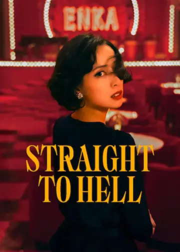 Poster к сериалу "Straight to Hell" #1439399