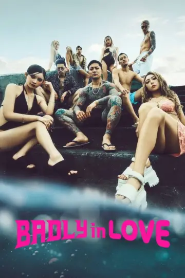 Badly in Love Poster